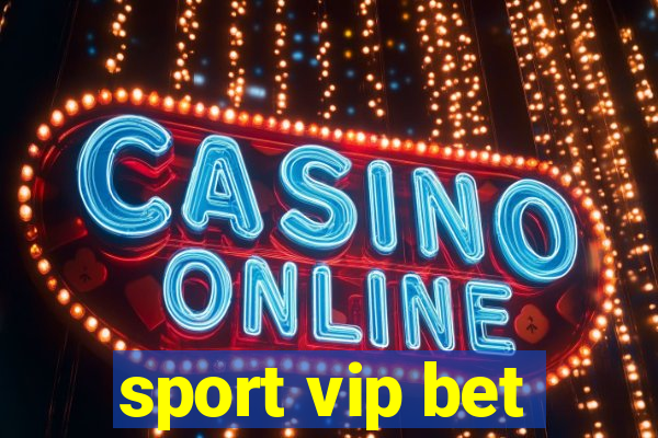 sport vip bet